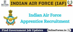 Indian Air Force Apprentice Vacancy