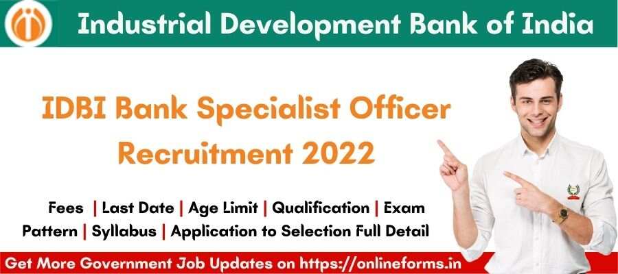 IDBI Bank Specialist Officer SO Recruitment 2022