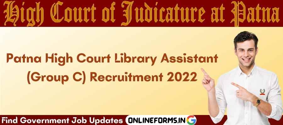 Patna High Court Library Assistant Vacancy 2022