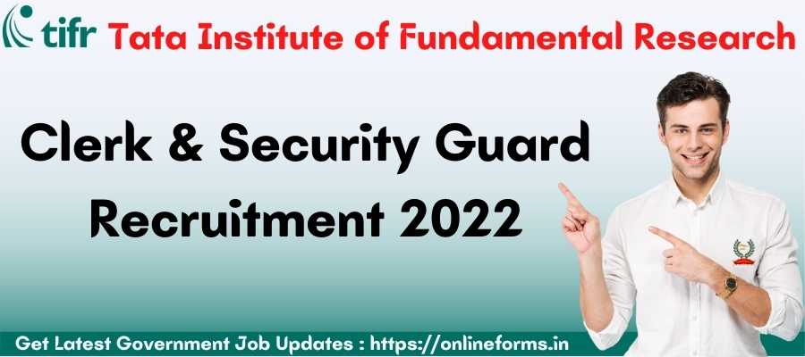 TIFR Clerk and Security Guard Recruitment 2022