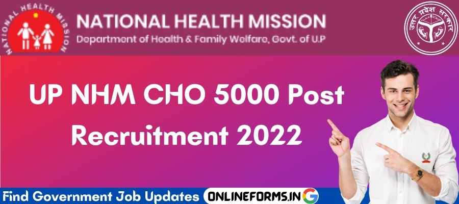 UP NHM CHO 5000 Post Recruitment 2022