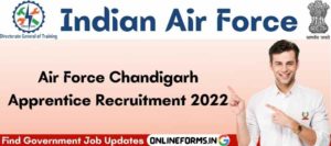 Air Force Chandigarh Apprentice Vacancy 2022