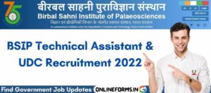 BSIP Technical Assistant and UDC Recruitment 2022