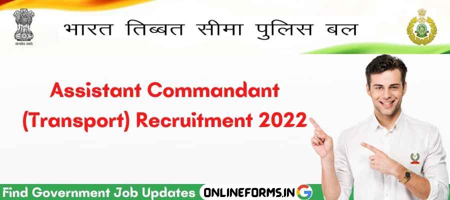 ITBP Assistant Commandant Recruitment 2022