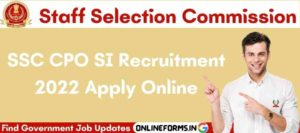 SSC CPO SI Recruitment 2022
