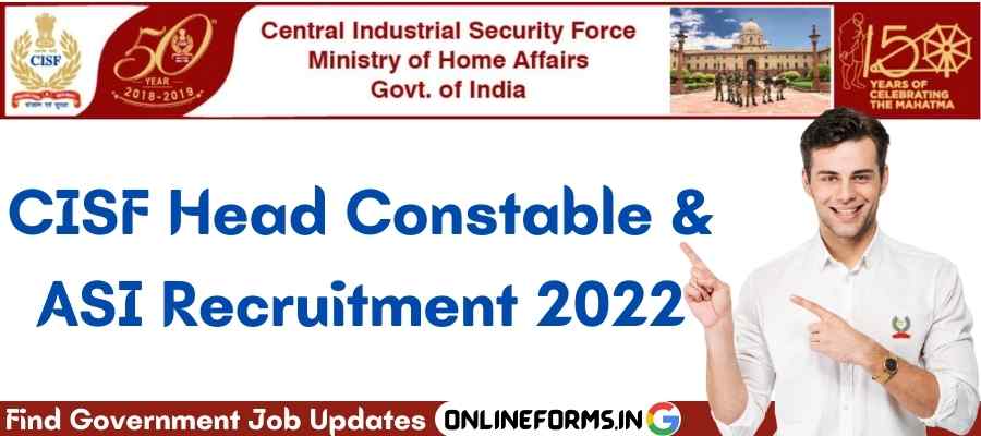 CISF Head Constable and ASI Recruitment 2022