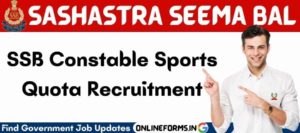 SSB Constable GD Sports Quota Recruitment