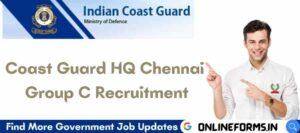 Coast Guard HQ Chennai Recruitment