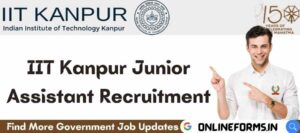 IT Kanpur Junior Assistant Recruitment