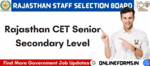 Rajasthan CET Senior Secondary Level Recruitment