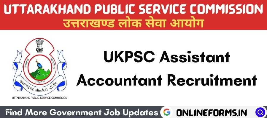 UKPSC Assistant Accountant Recruitment