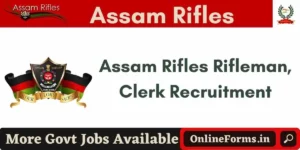 Assam Rifles Rifleman Recruitment