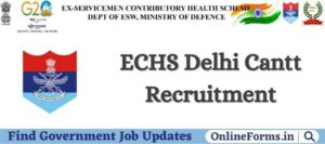 ECHS Delhi Cantt Recruitment 2022