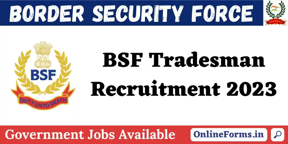 BSF Tradesman Recruitment 2023