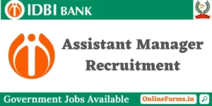 IDBI Bank Assistant Manager Recruitment