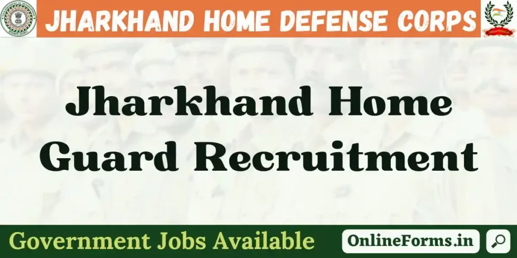 Jharkhand Home Guard Vacancy
