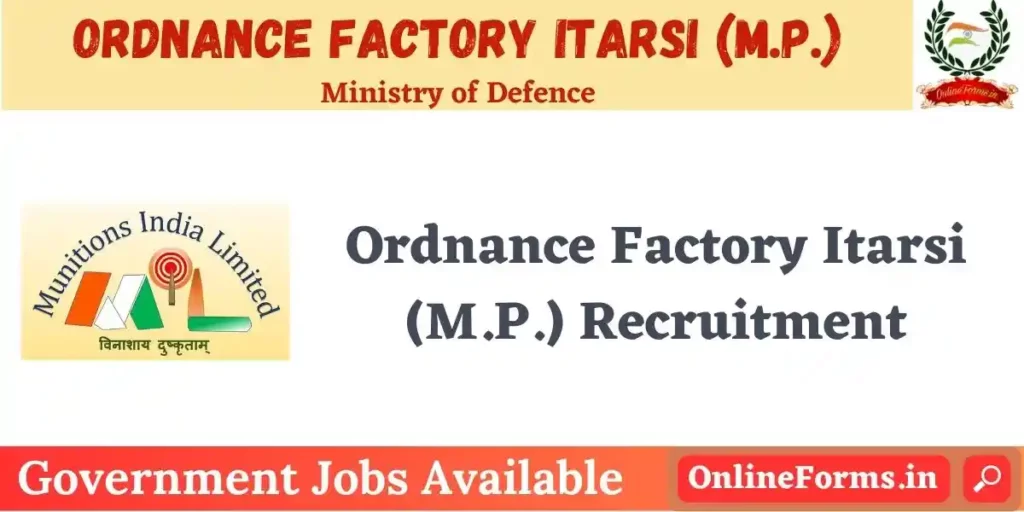 Ordnance Factory Itarsi Recruitment