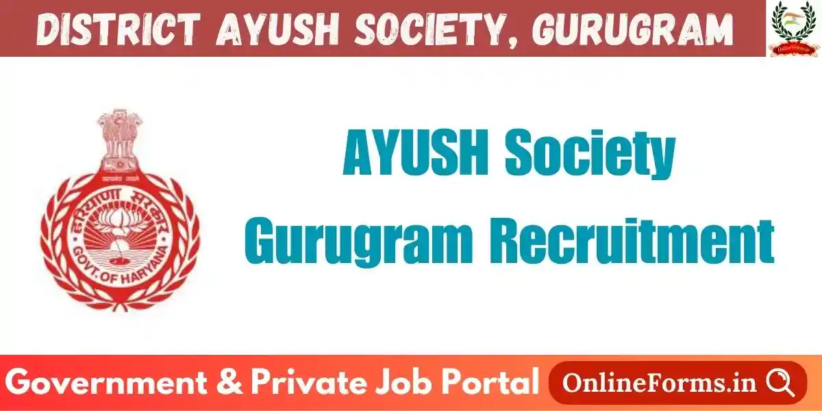 AYUSH Society Gurugram Recruitment