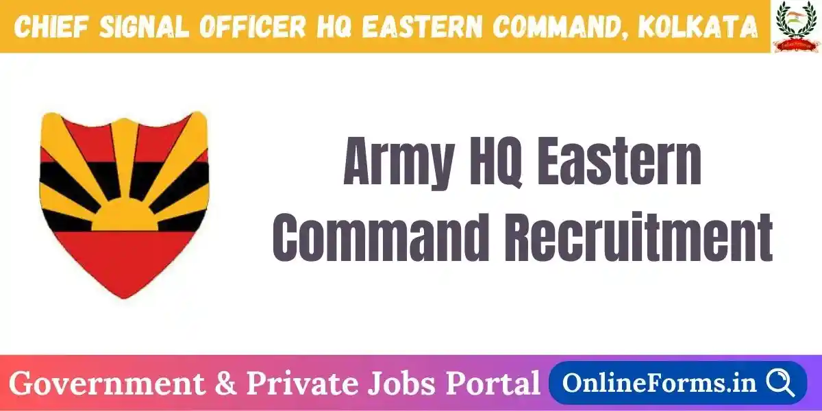 Army HQ Eastern Command Recruitment