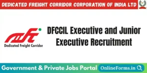 DFCCIL Executive and Junior Executive Recruitment