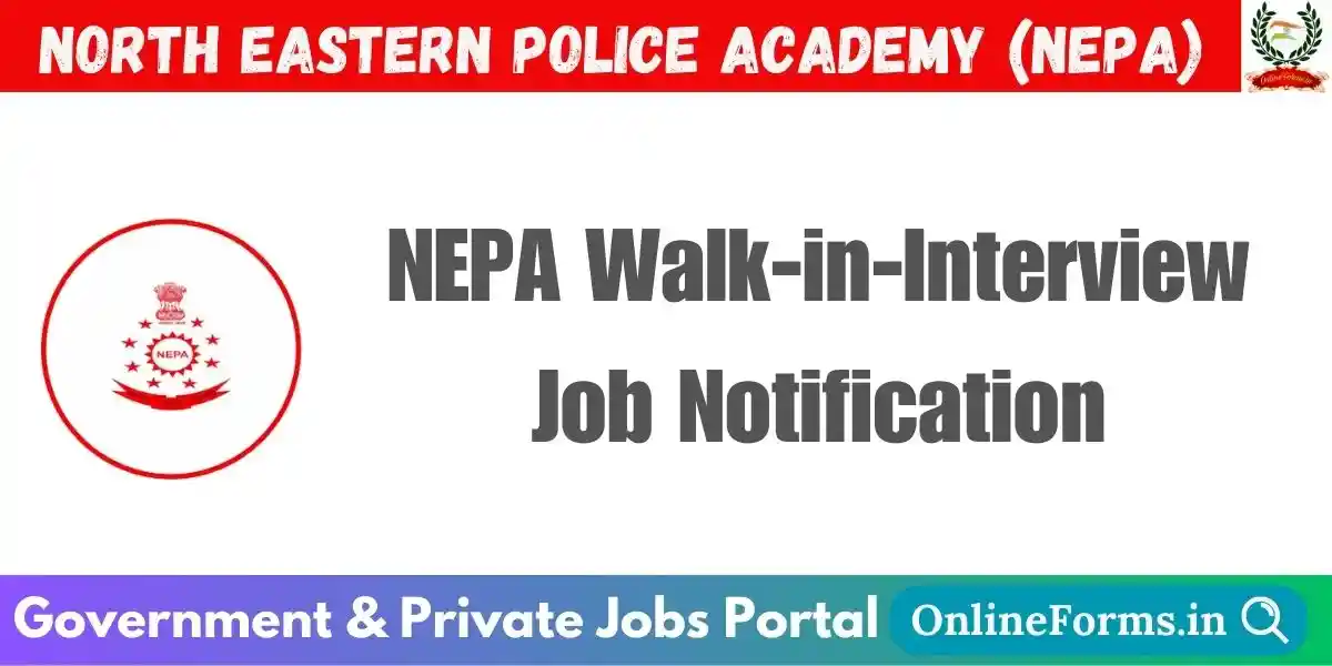 NEPA Walk-in-Interview Job Notification
