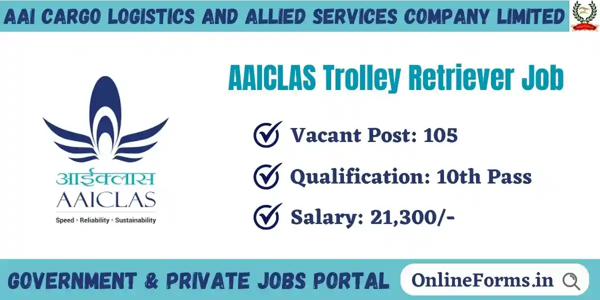 AAICLAS Trolley Retriever Recruitment 2023