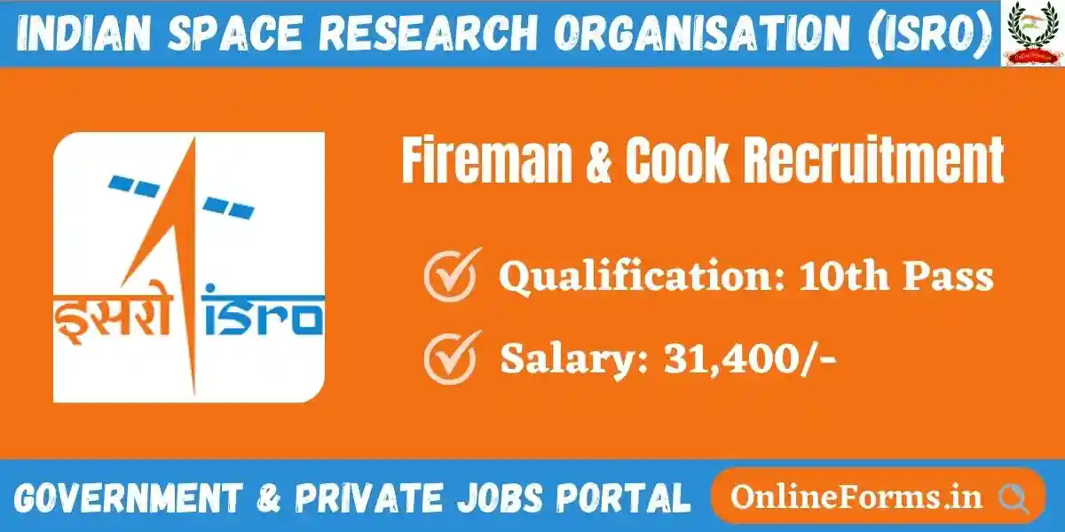 ISRO Fireman and Cook Recruitment 2023