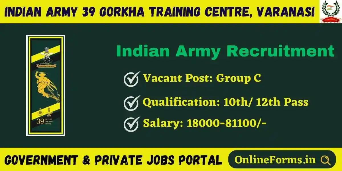 Army 39 Gorkha Training Centre Varanasi Recruitment