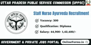 UPPSC Staff Nurse Ayurveda Recruitment 2023