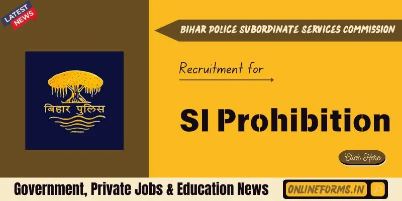 BPSSC SI Prohibition Recruitment
