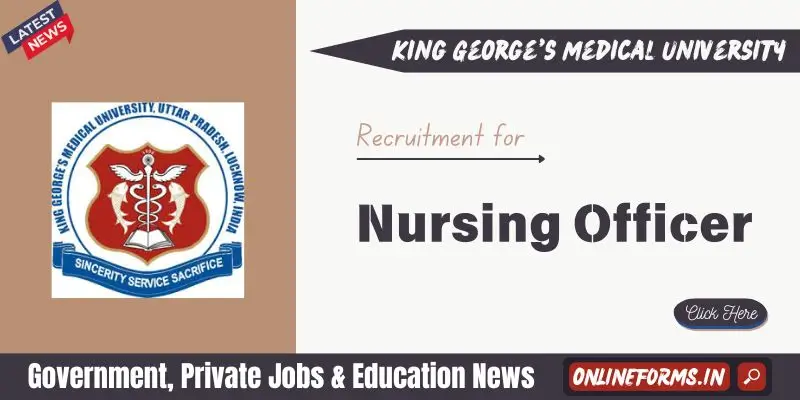 KGMU Nursing Officer Recruitment