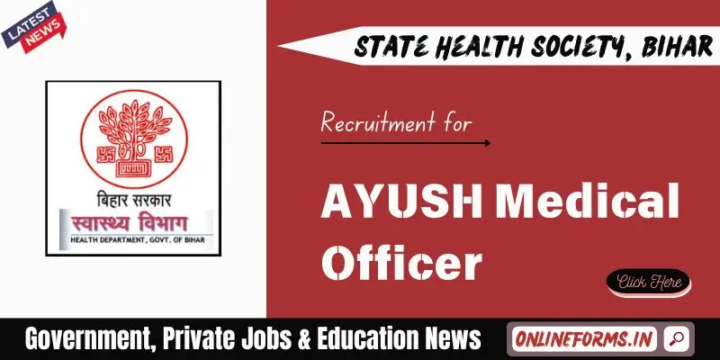 Bihar AYUSH MO Recruitment
