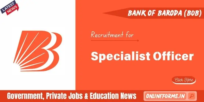 Bank of Baroda SO Recruitment 2025 Apply for 330 Vacancies Bank Of Baroda SO Recruitment