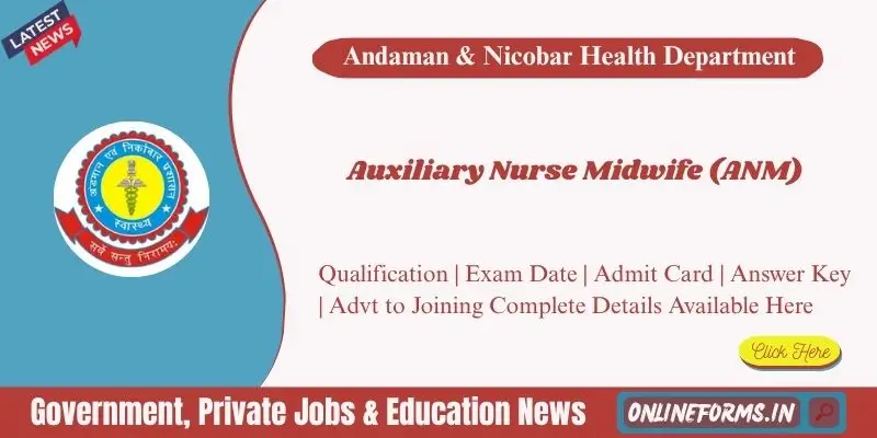 Andaman Nicobar ANM Recruitment 2026 Apply for 51 Vacancies Andaman Nicobar ANM Recruitment 2026