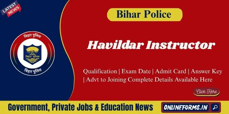 Bihar Police Havildar Instructor Recruitment 2026 | 122 Vacancies Bihar Police Havildar Instructor Recruitment