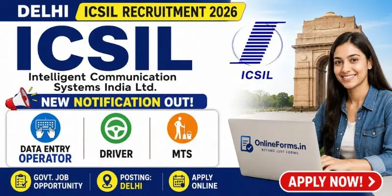 Delhi ICSIL Recruitment 2026 MTS Driver DEO