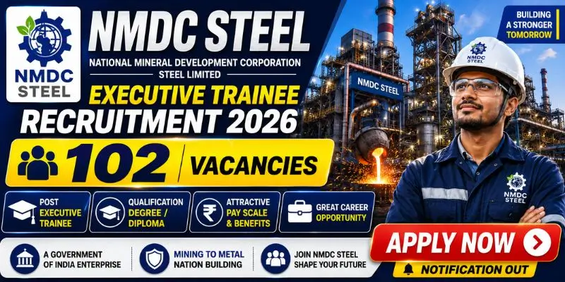 NMDC Steel Executive Trainee Recruitment 2026